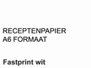 Receptpapier Fastprint A6 80gr wit 2000 vel