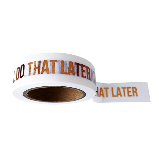 [783075] Washi tape wit 'I'll do that later'